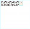 Dan Mangan - Roboteering EP