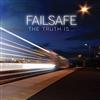 Album herunterladen Failsafe - The Truth Is