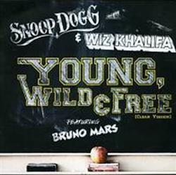 Download Snoop Dogg and Wiz Khalifa featuring Bruno Mars - Young Wild Free