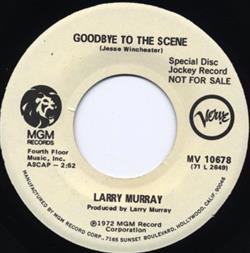 Download Larry Murray - Goodbye To The Scene Goodnight Irene