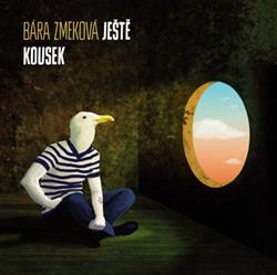 Download Bára Zmeková - Ještě Kousek