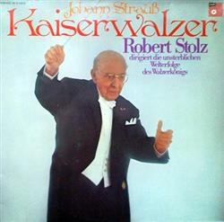 Download Johann Strauß, Robert Stolz - Kaiserwalzer