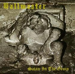 Download Wallmaster - Satan In The Groin