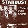 ladda ner album John Rando - Stardust I WishYou Love