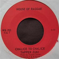 Download Tapper Zuki - Chalice To Chalice