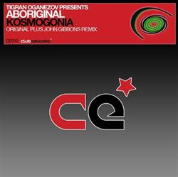 Download Tigran Oganezov Presents Aboriginal - Kosmogonia