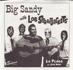 Download Big Sandy With Los Straitjackets - La Plaga Qué Mala