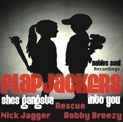 Download Flapjackers - Shes Gangsta Into You