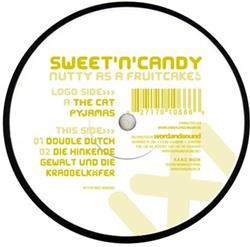 Download Sweet'n'Candy - Nutty As A Fruitcake EP