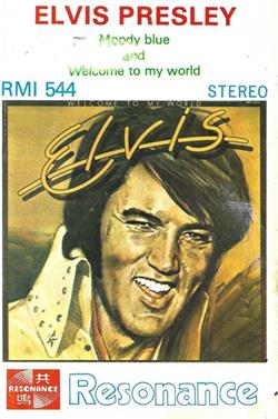 Download Elvis Presley - Moody Blue And Welcome To My World