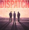 télécharger l'album Dispatch - Aint No Trip To Cleveland Vol 1
