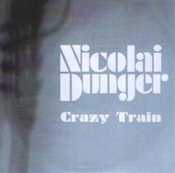 Download Nicolai Dunger - Crazy Train