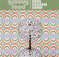 Download Groovy Food - Soul System Soma