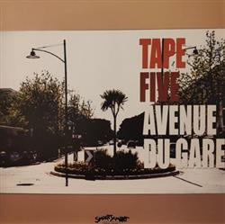 Download Tape Five - Avenue Du Gare