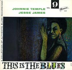 Download Johnnie Temple, Jesse James - This Is The Blues Vol 9