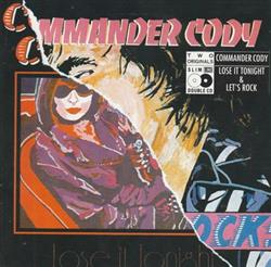 Download Commander Cody Band - Lose It TonightLets Rock