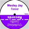 ladda ner album Wesley Jay - Wesley Jay Forever