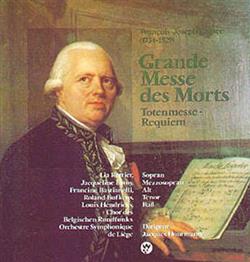 Download FrançoisJoseph Gossec Lia Rottier, Jacqueline Lamy, Francine Bastianelli, Roland Bufkens, Louis Hendricks, Chor Des Belgischen Rundfunks, Orchestre Symphonique De Liège, Jacques Houtmann - Grande Messe Des Morts