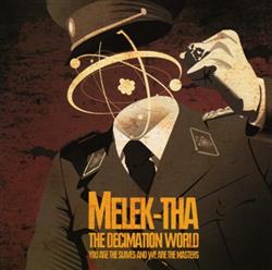 Download MelekTha - The Decimation World You Are The Slaves And We Are The Masters