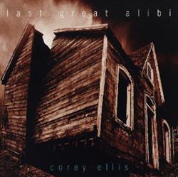 Download Corey Ellis - Last Great Alibi