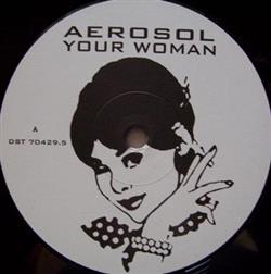 Download Aerosol - Your Woman