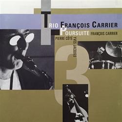 Download François Carrier Trio - Poursuite