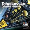 Tchaikovsky, Studio Arts Orchestra, The High Park Girls' Choir - Tchaikovsky Discovers America