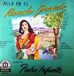 Download Pedro Infante - Allá En El Rancho Grande