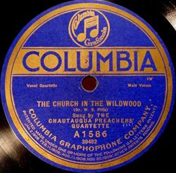 Download The Chautauqua Preachers' Quartette - The Church In The Wildwood The Boys Of The Old Brigade