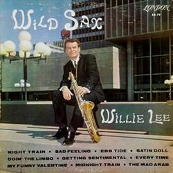 Download Willie Lee - Wild Sax