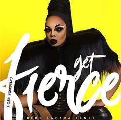 Download BeBe Zahara Benet - Get Fierce Lose Yourself