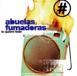 Download Abuelas Fumadoras - Lo Quiere Todo