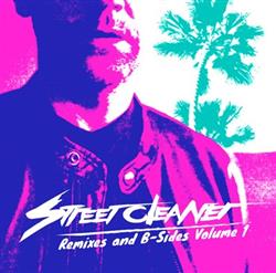 Download Street Cleaner - Remixes And B Sides Volume 1