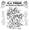 DJ Freak - Le Freak Est Mort