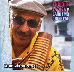 Download Enrique Lazaga Y La Ritmo Oriental - Mucho Mas Que Exitos