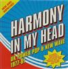 Album herunterladen Various - Harmony In My Head UK Power Pop New Wave 1977 81
