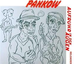 Download Pankow - Aufruhr in den Augen Reloaded