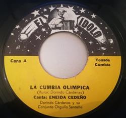 Download Eneida Cedeño, Dorindo Cárdenas Y Su Conjunto Orgullo Santeño - La Cumbia Olimpica Manuelito Barrios