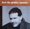 descargar álbum Boris The Sprinkler Quencher - A Lombardi Split Seven