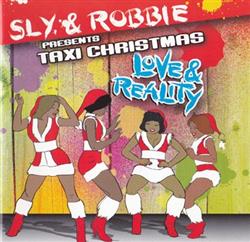 Download Sly & Robbie Presents Various - Taxi Christmas Love Reality