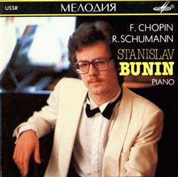 Download Stanislav Bunin - FChopin RSchumann Piano