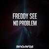 écouter en ligne Freddy See - No Problem