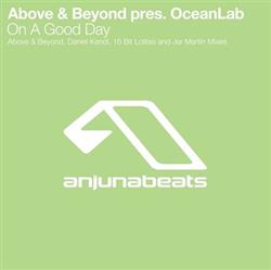 Download Above & Beyond Pres OceanLab - On A Good Day