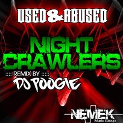 Download Used & Abused - Nightcrawlers