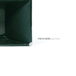 Download Marco Carola - Play It Loud LP3