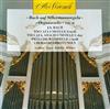 online luisteren JS Bach Collum Eger Köbler Köhler - Bach Auf Silbermannorgeln Organ Works Vol II