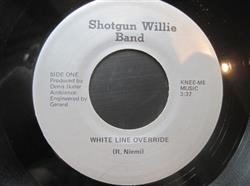 Download Shotgun Willie Band - White Line OverrideGonna Ride