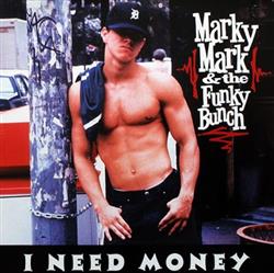 Download Marky Mark & The Funky Bunch - I Need Money