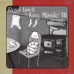 Download King Missile III - Royal Lunch