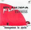 lataa albumi Flamingo Express - Honeymoon In Spain